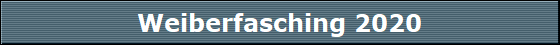 Weiberfasching 2020
